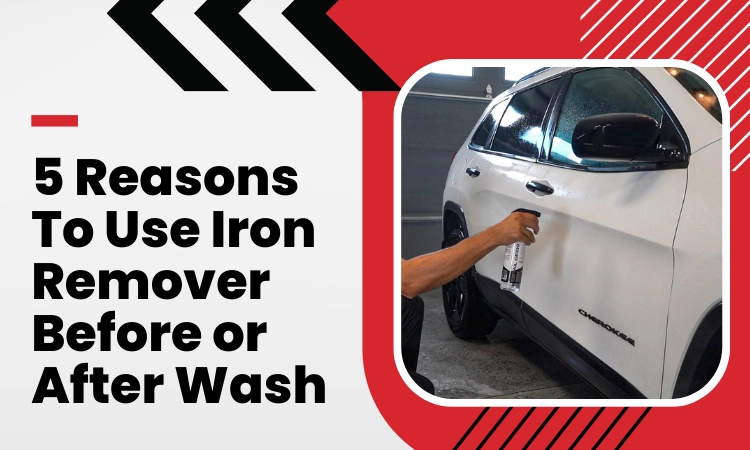 iron remover before or after wash