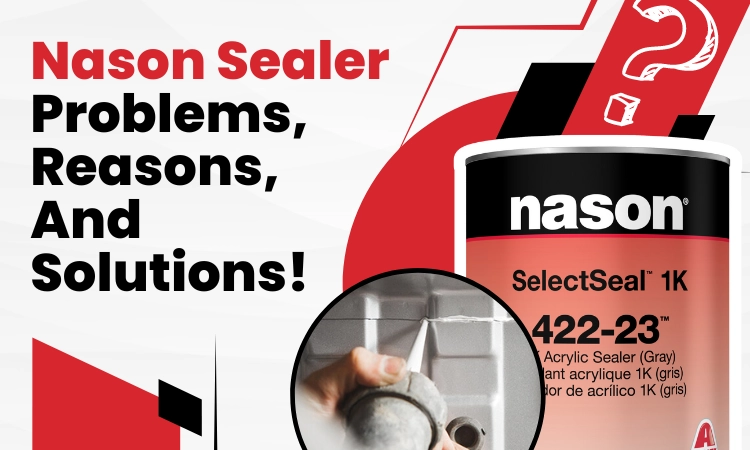 nason sealer problems